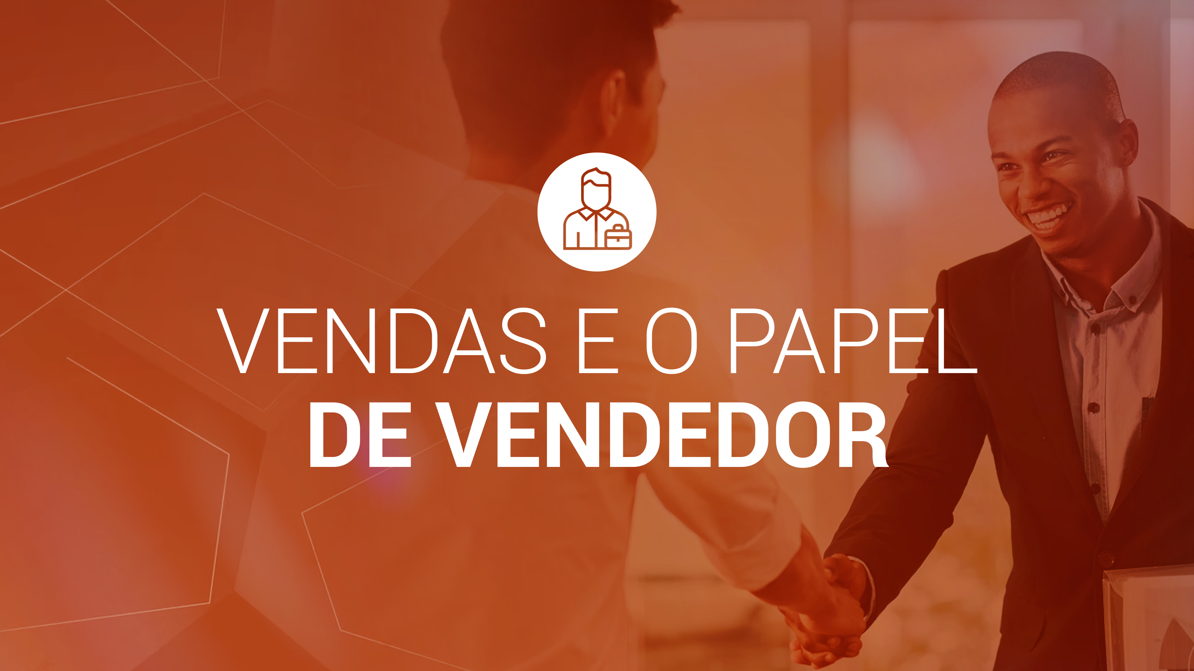 3. Vendas e o papel do vendedor