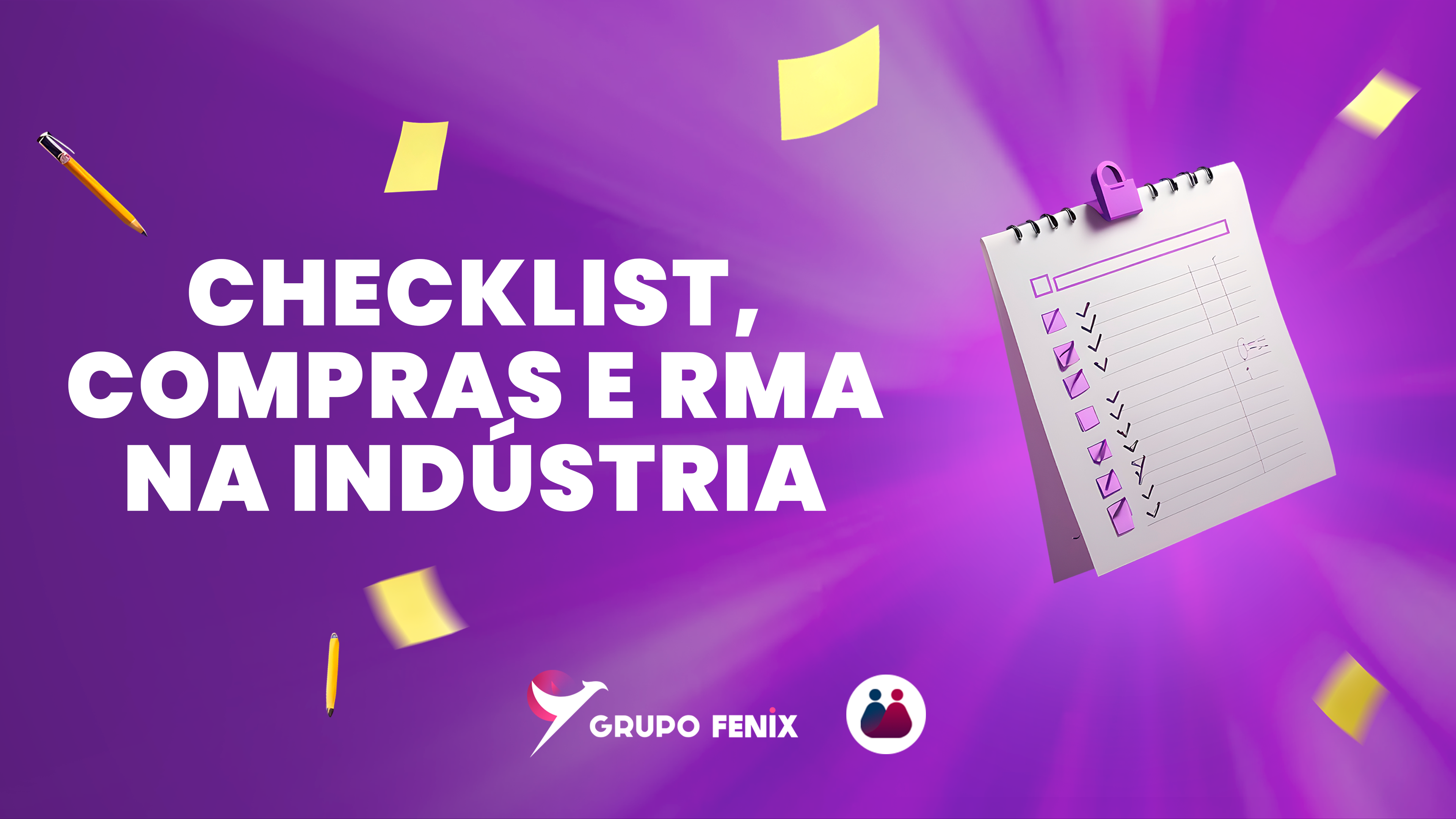 Checklist, Compras e RMA na Indústria.
