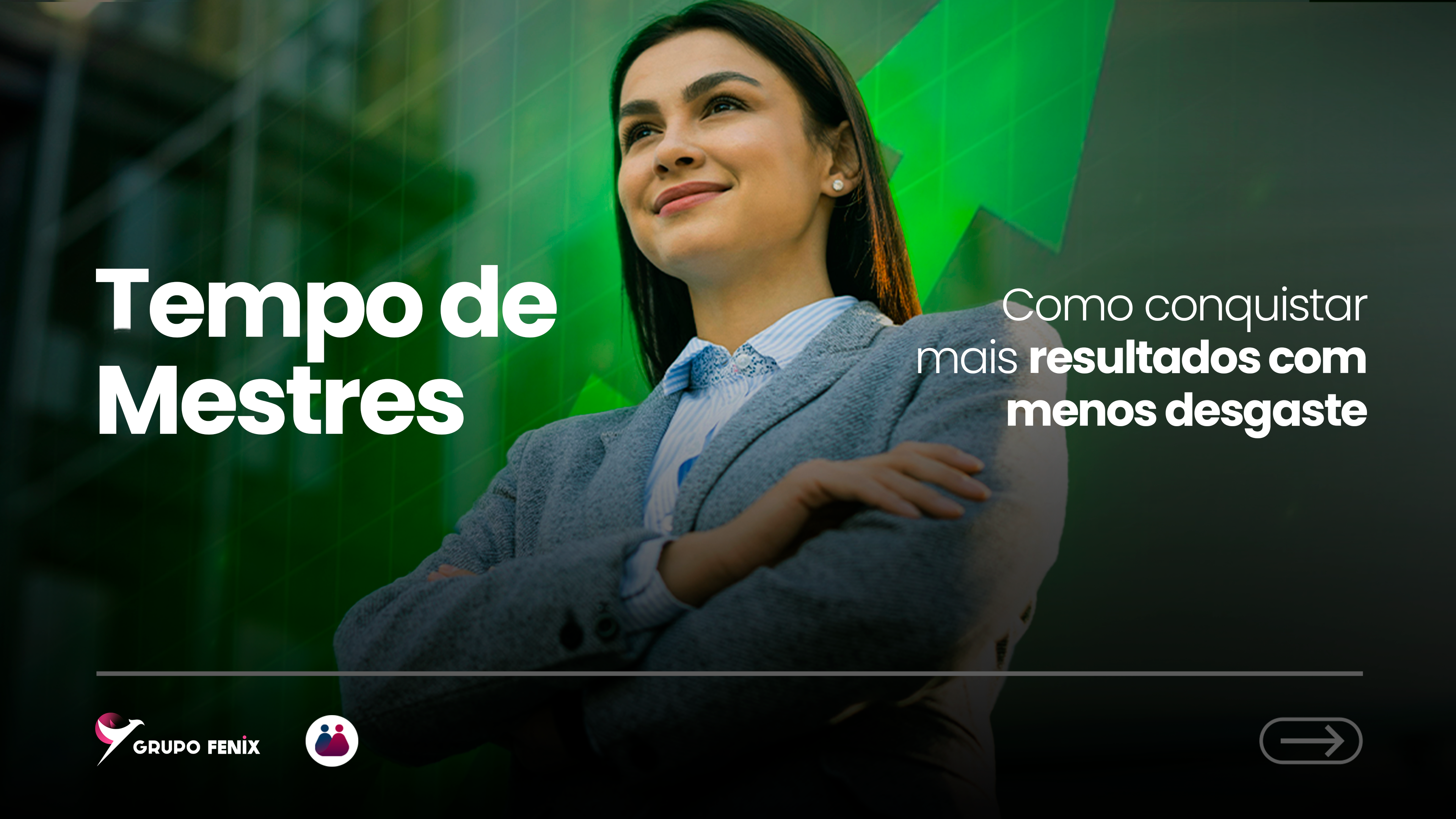 Tempo de Mestres: Como Conquistar Mais Resultados com Menos Desgaste