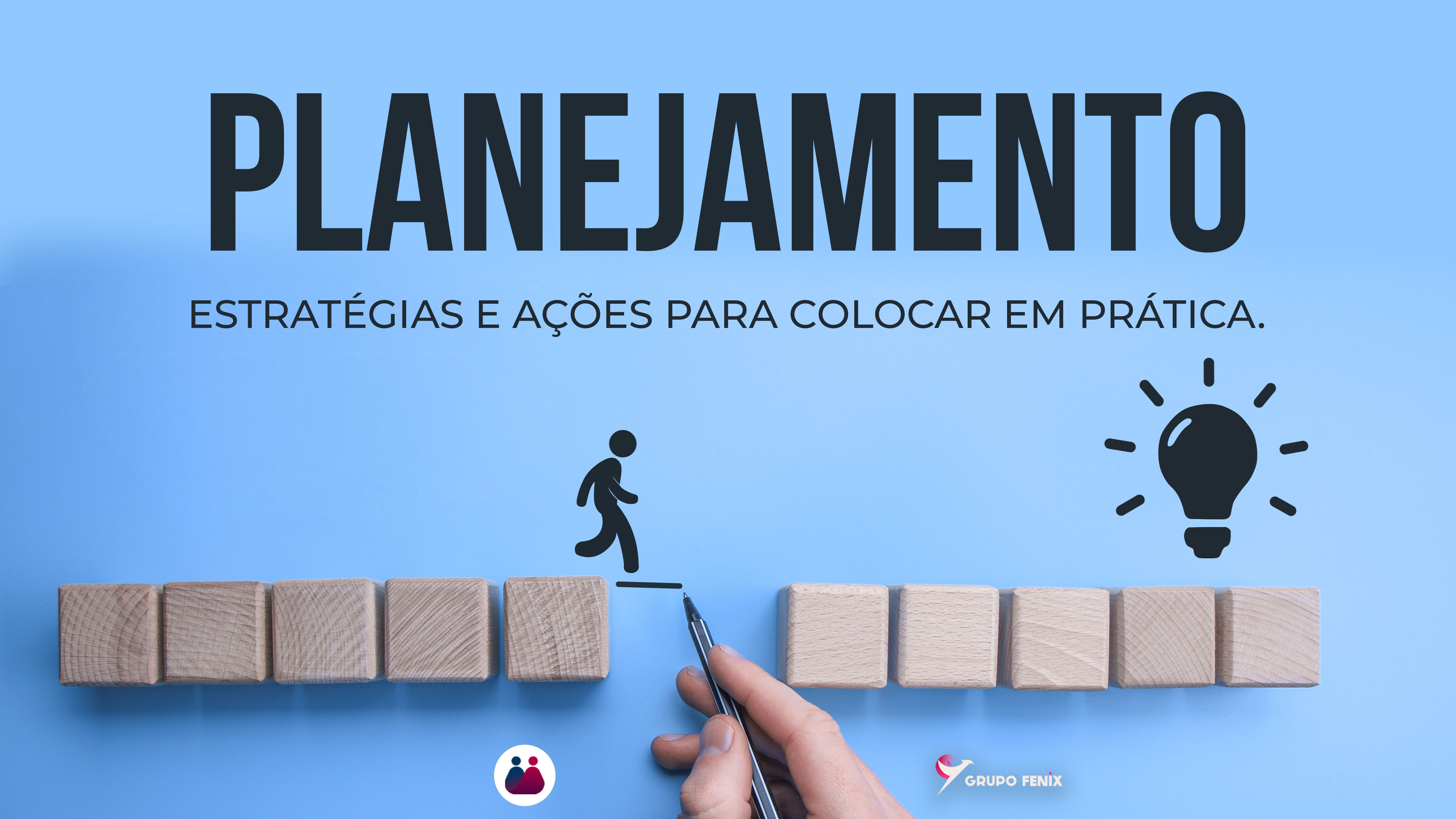 Planejamento: Estratégias e Ações para colocar em prática.