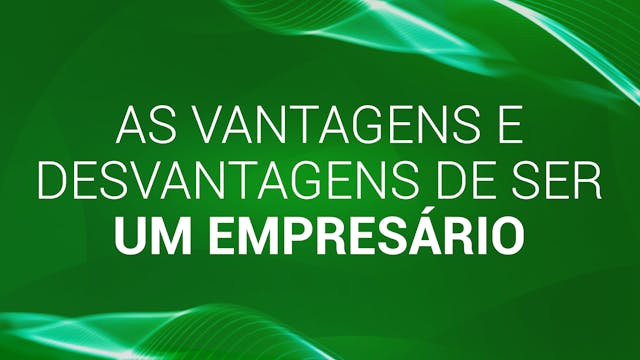 04. Quais as vantagens e desvantagens...