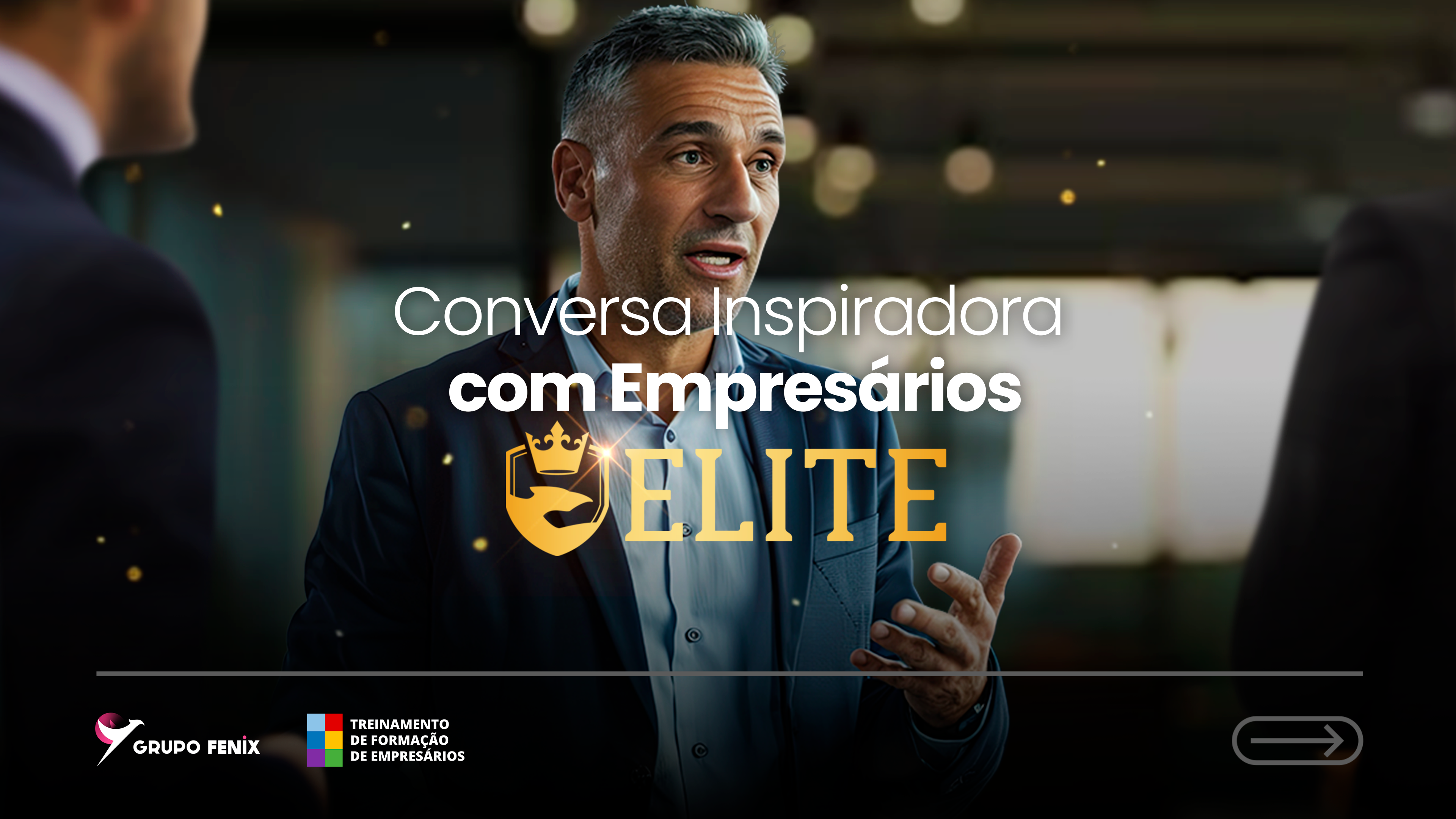 Conversa inspiradora com empresários Elite