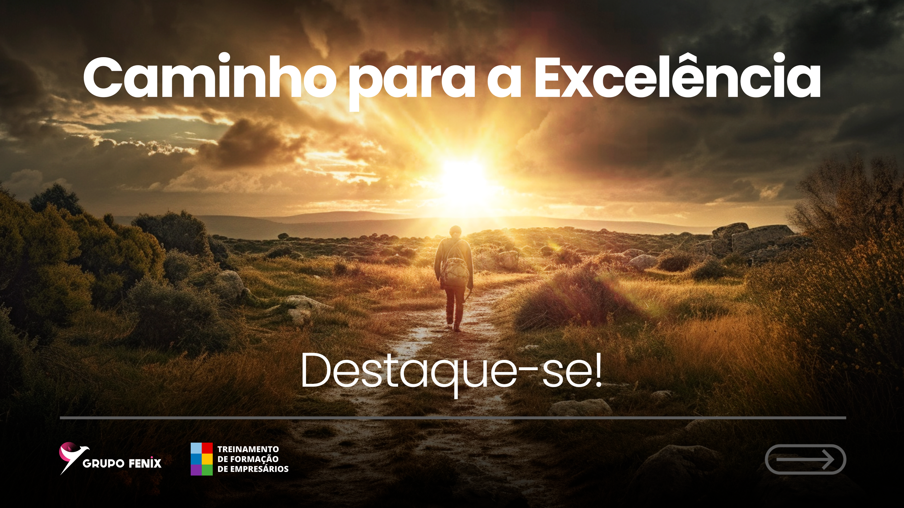 Caminho para a excelência: destaque-se!