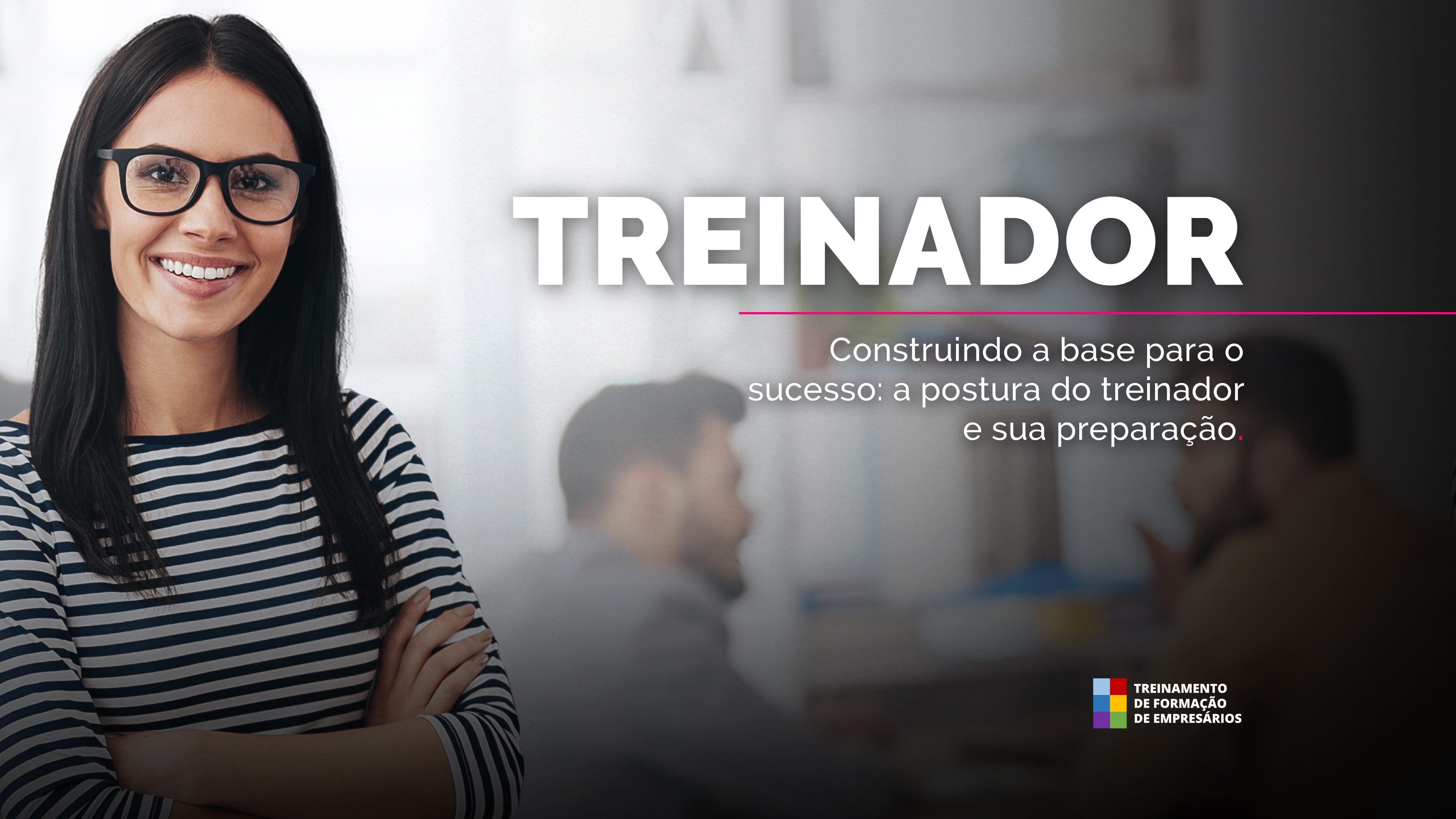 A postura do treinador: preparação para ser um treinador 