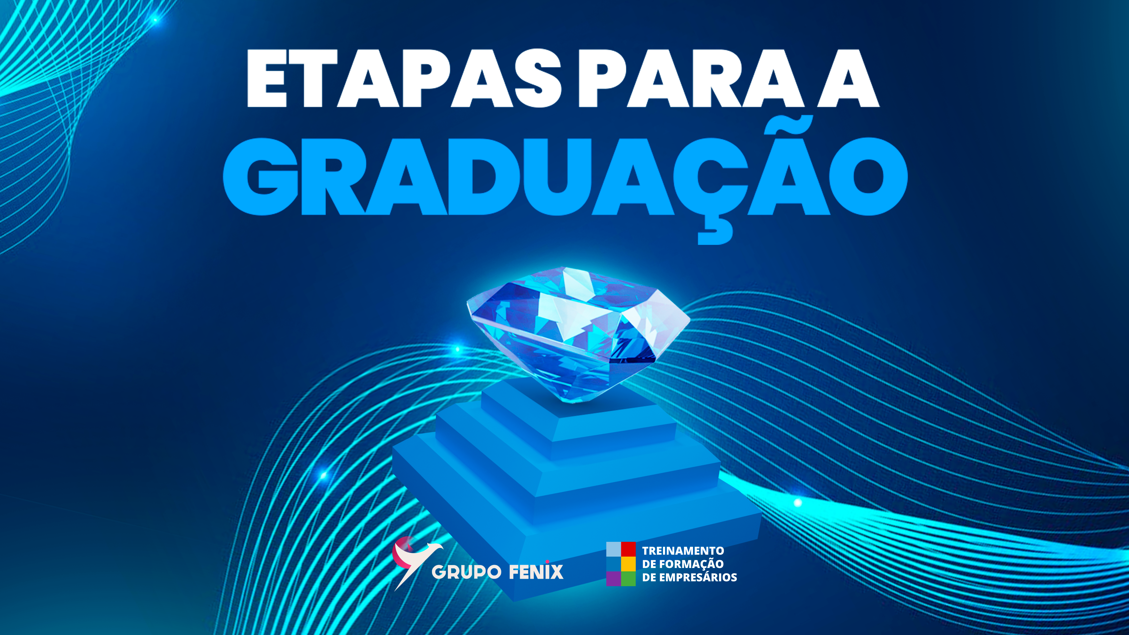 Etapas para a Graduação.