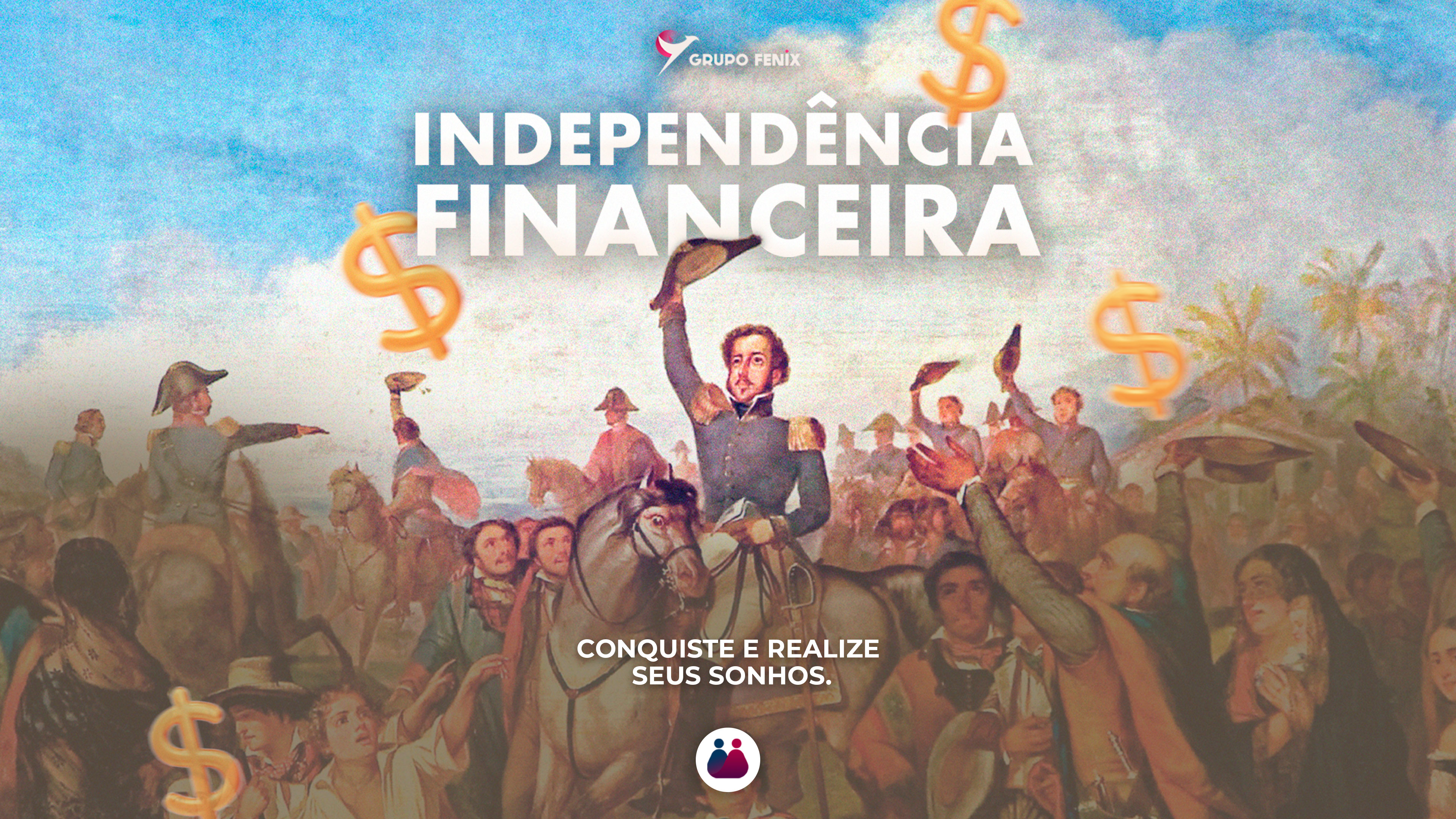 Independência financeira: conquiste e realize seus sonhos.