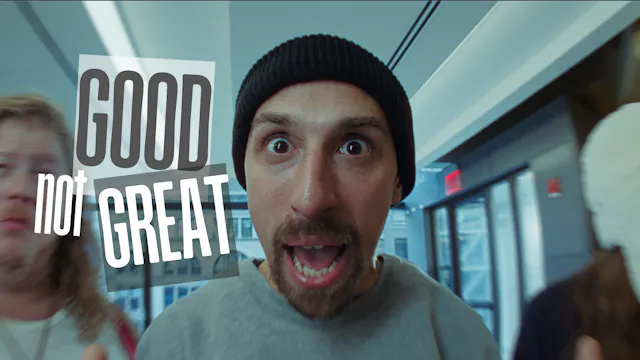 Good Not Great