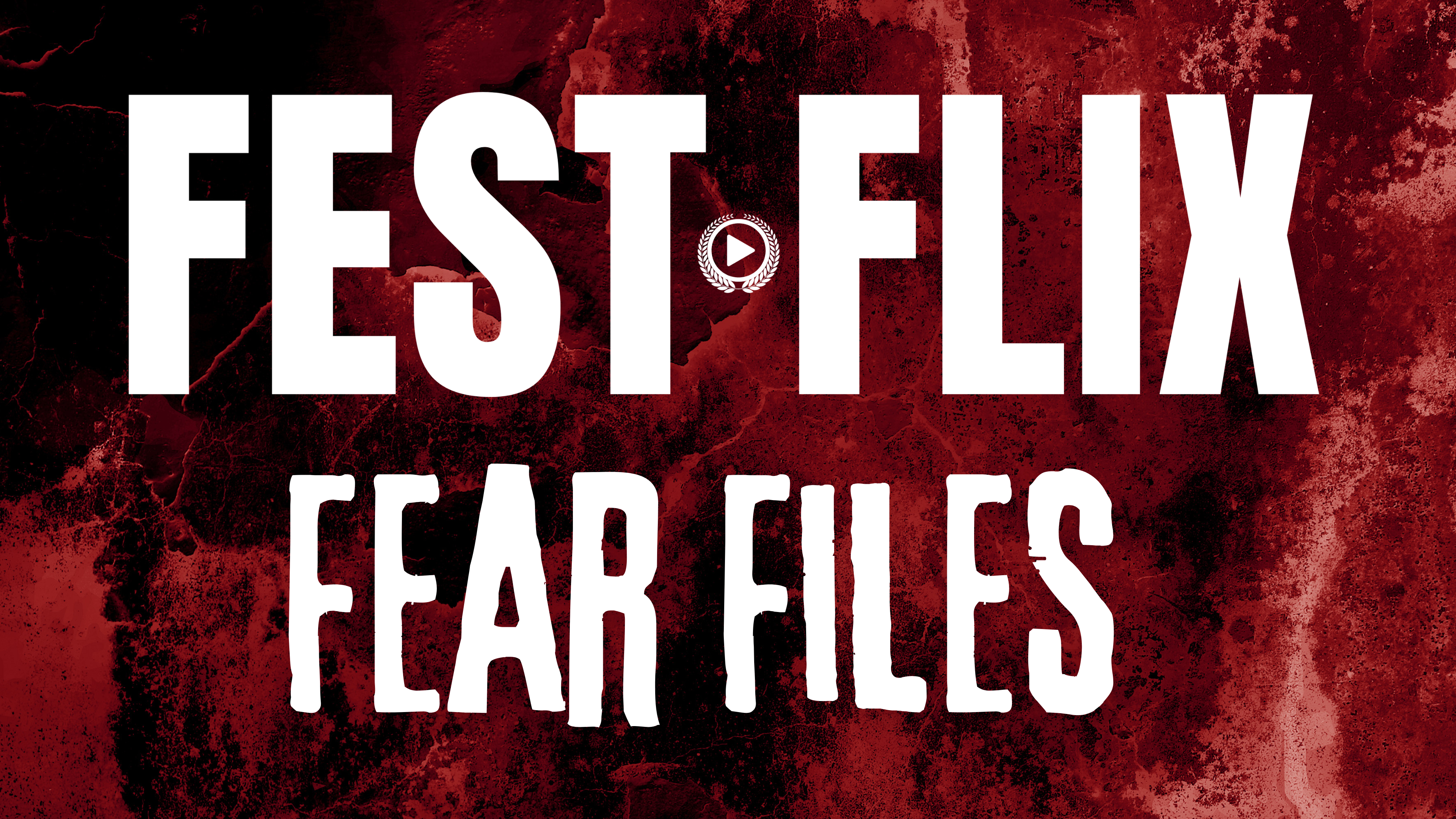 FestFlix Fear Files