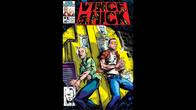 THE MISADVENTURES OF VINCE & HICK