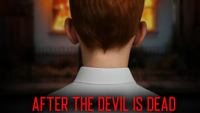 After the Devil is Dead