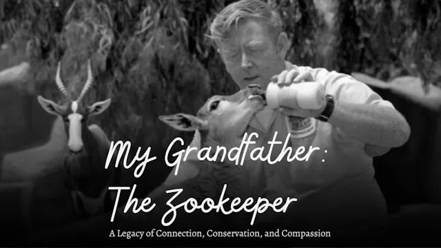 My Grandfather: The Zookeeper