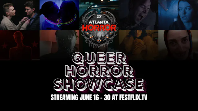 Atlanta HorrorFest Queer Horror Showcase