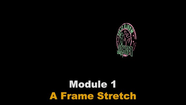 A Frame Stretch