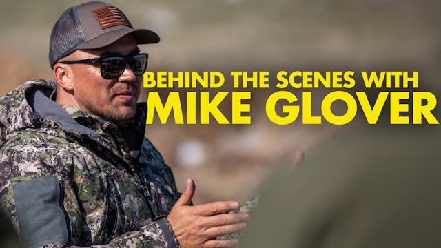 Behind the Scenes with Mike Glover
