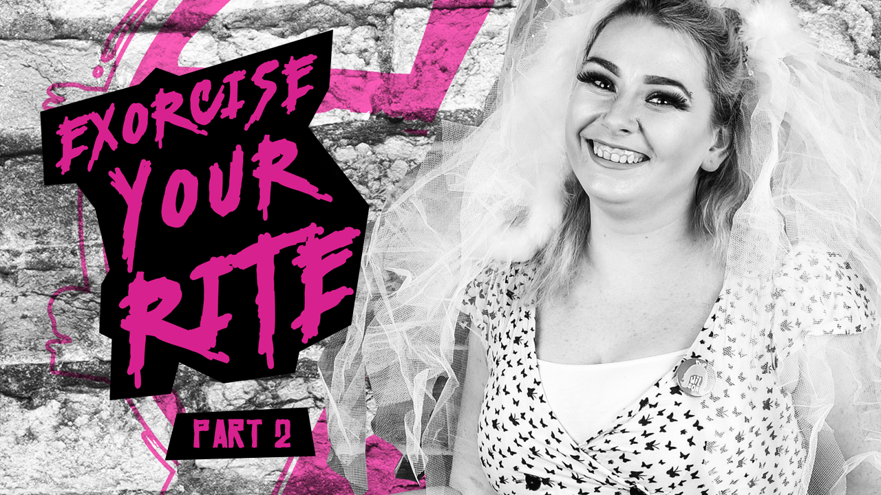 Exorcise your Rite - Episode 2