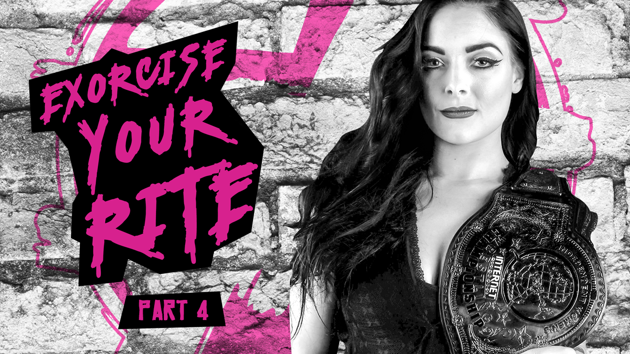 Exorcise Your Rite - Episode 4