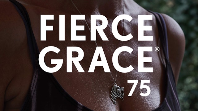 Fierce Grace 75