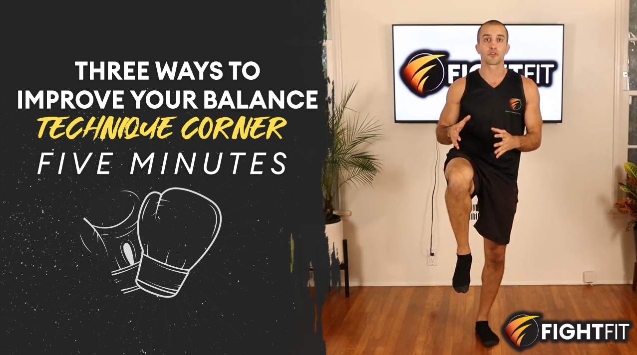 Technique - 3 Ways To Improve Your Balance