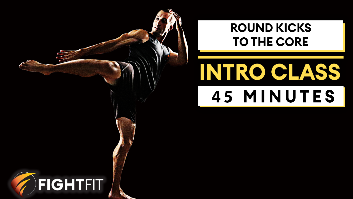 Intro Class 3: Round Kicks to the Core