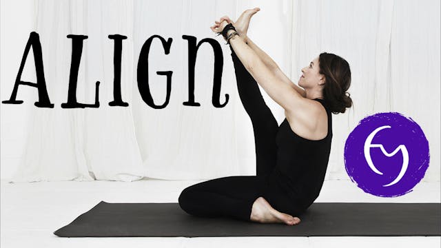 Align - "A must have alignment course for all yogis practicing at home."