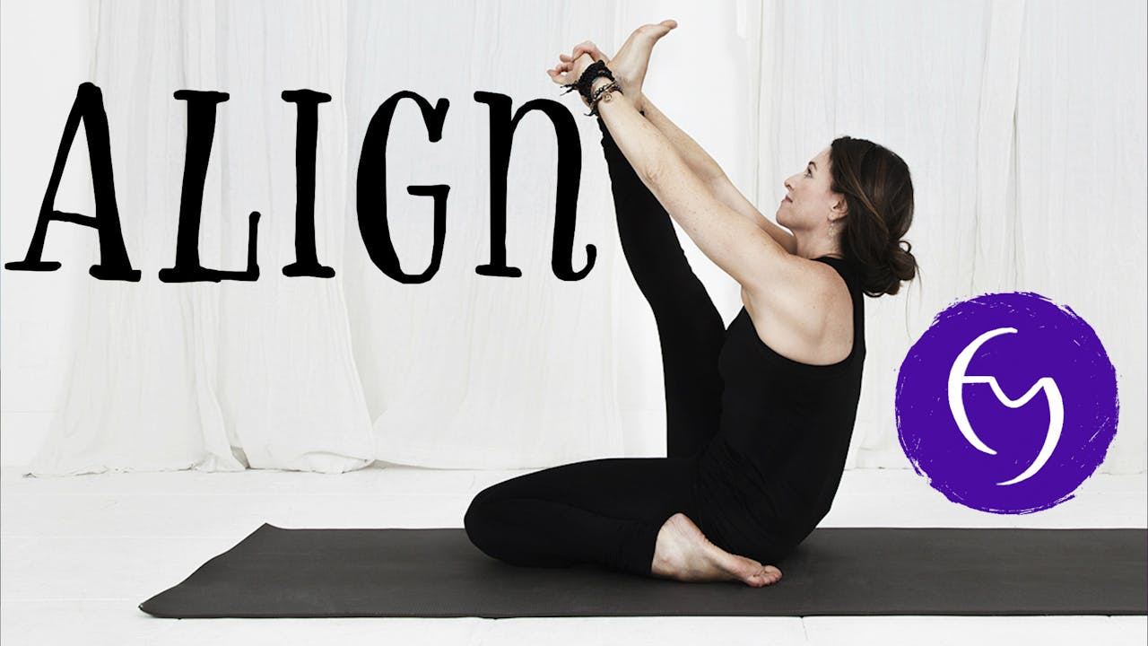 Align - "A must have alignment course for all yogis practicing at home."