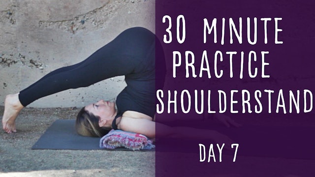 25. Day 7 - Shoulderstand 30-minute Yoga Practice