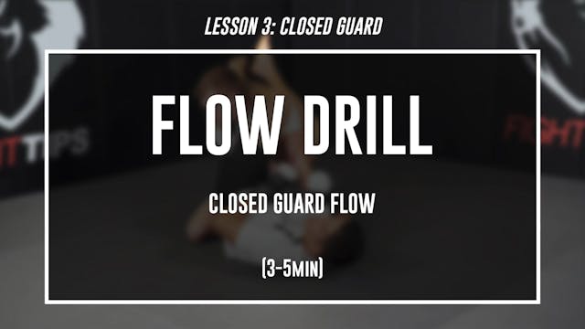 Lesson 3 - Closed Guard - Flow