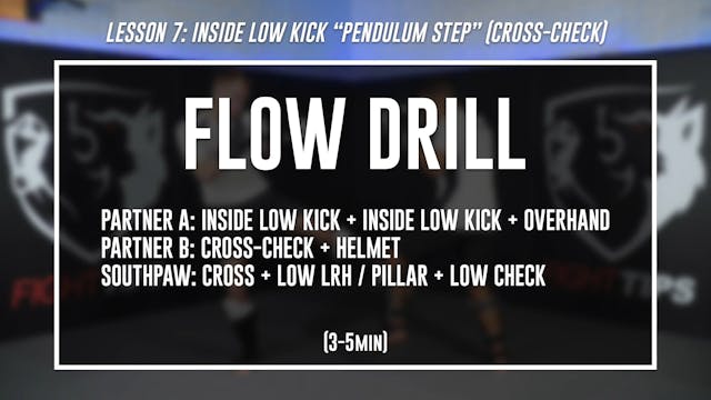 Lesson 7 - Inside Low Kick - Flow Drill