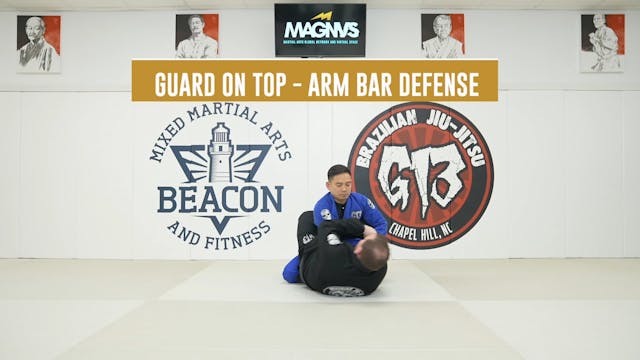 Guard on Top - Arm Bar Defense