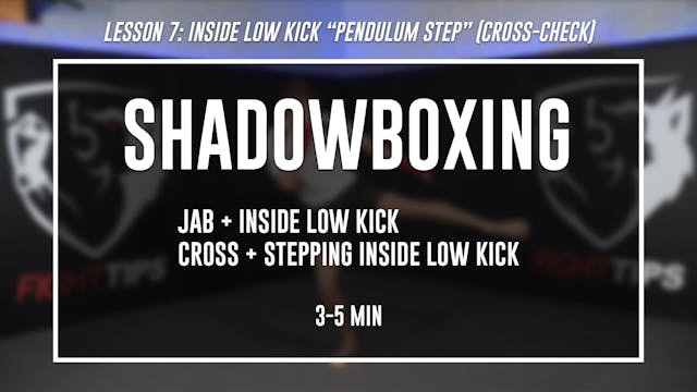 Lesson 7 - Inside Low Kick - Shadowbo...