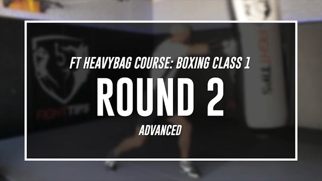 Boxing Class 1 - Round 2 (ADVANCED)