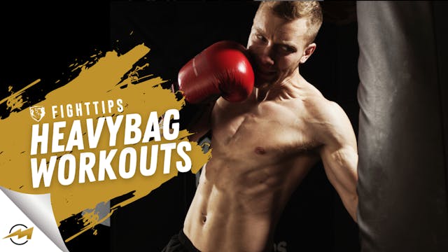 Heavybag Workouts (Boxing & Kickboxing)