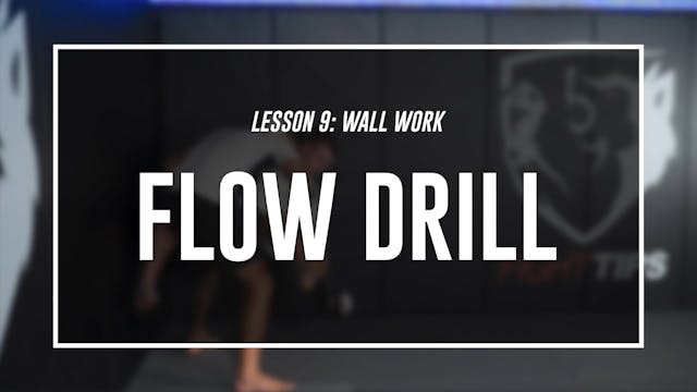 Lesson 9 - Wall Work - Flow