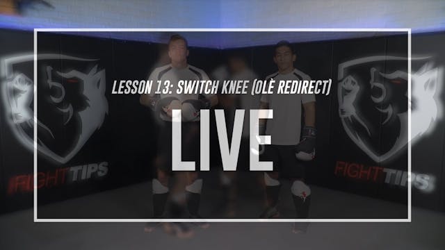 Lesson 13 - Switch Knee & Redirects - Live