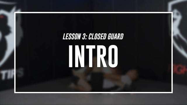 Lesson 3 - Closed Guard - Intro