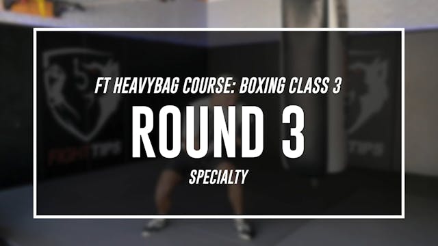 Boxing Class 3 - Round 3 (SPECIALTY)