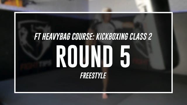 Kickboxing Class 2 - Round 5 (FREESTYLE)