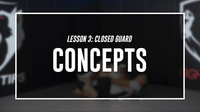Lesson 3 - Closed Guard - Concepts