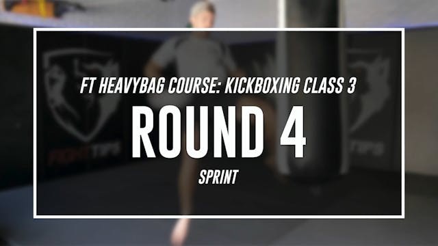 Kickboxing Class 3 - Round 4 (SPRINT)