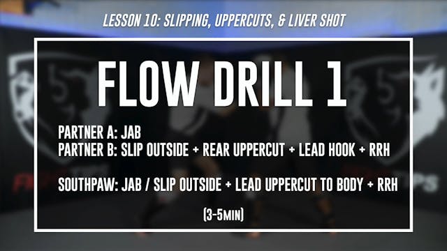 Lesson 10 - Slipping, Uppercuts, & Liver Shot - Flow Drill 1