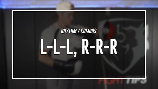 Rhythm Combos - LLL RRR