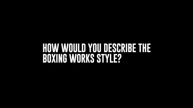 The “Boxing Works” Style?
