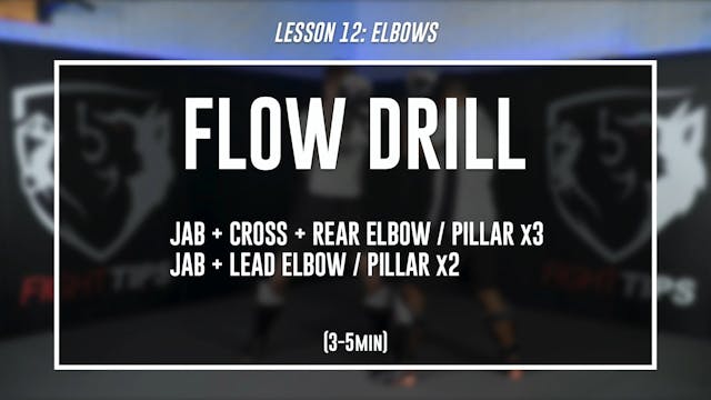 Lesson 12 - Elbows - Flow Drill