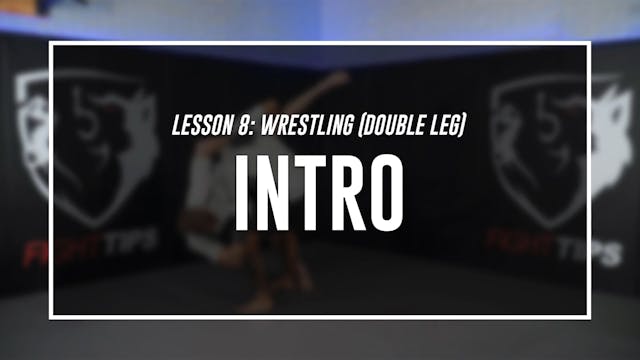 Lesson 8 - Wrestling (Double Leg) - I...