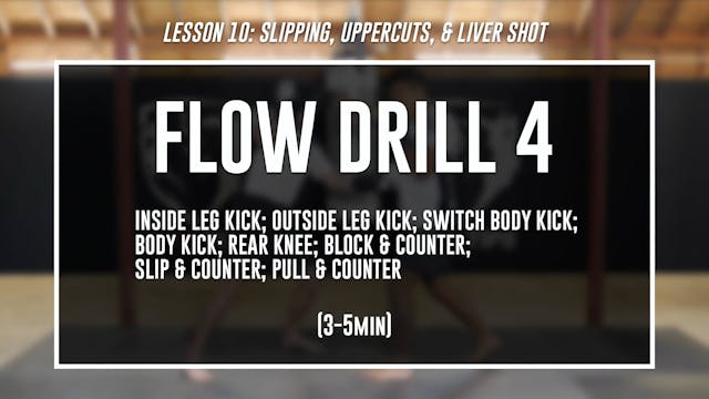 Lesson 10 - Slipping, Uppercuts, & Liver Shot - Flow Drill 4