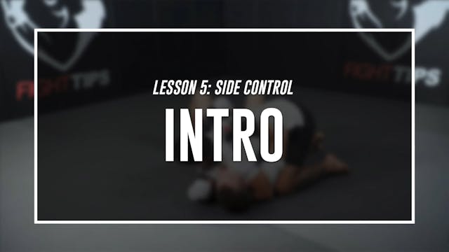 Lesson 5 - Side Control - Intro
