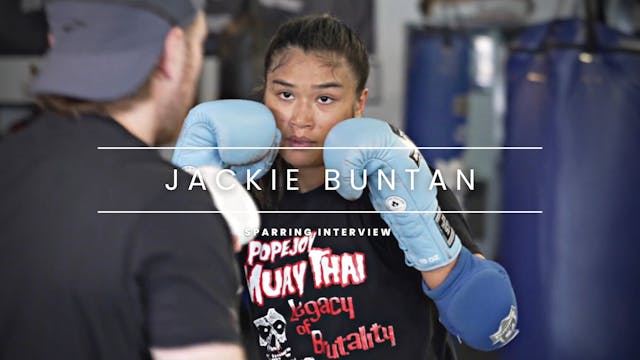 Jackie Buntan Sparring Interview