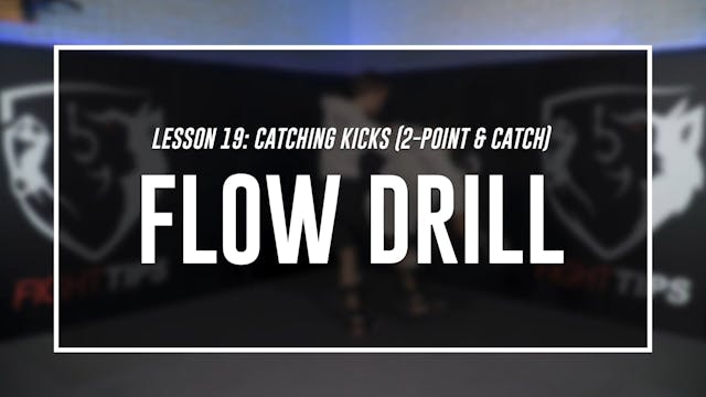 Lesson 19 - Catching Kicks (2-Point & Underhand) - Flow