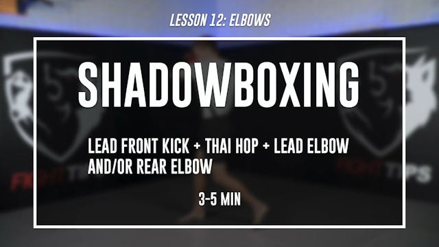 Lesson 12 - Elbows - Shadowboxing