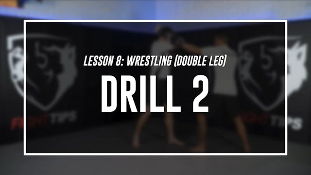 Lesson 8 - Wrestling (Double Leg) - D...